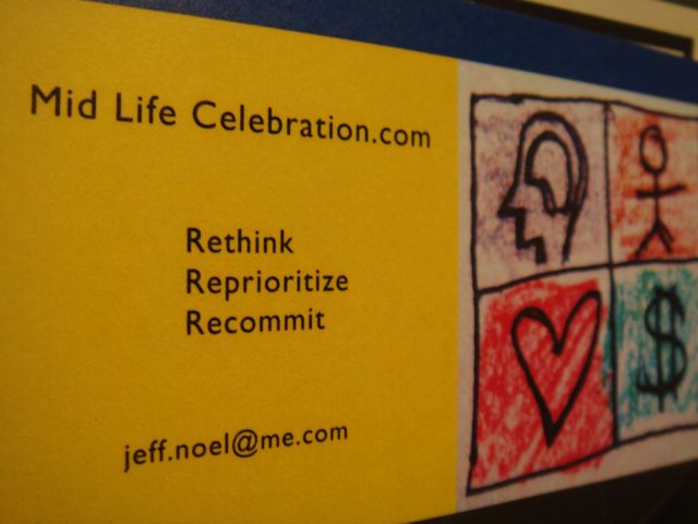 Mid Life Celebration, LLC's jeff noel is driven to help others reThink, rePrioritize, reCommit